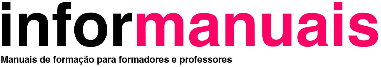 Informanuais — Manuais de formação para formadores e professores